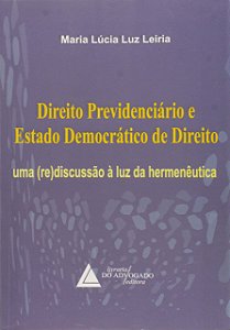 Livro Direito Previdenciário E Estado Democrático De Dir