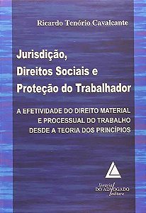Livro Jurisdição, Direitos Sociais E Proteção Do Trabalha...