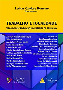 Livro Trabalho E Igualdade - Tipos De Discriminação No Am...