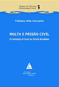 Livro Multa E Prisão Civil - O Contempt Of Court No Direi...