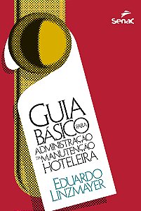 Livro Guia básico para administração da manutenção hotele...