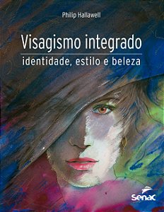 Livro Visagismo integrado: identidade, estilo e beleza