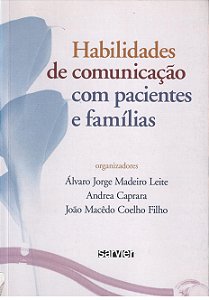 Livro Habilidades de comunicação com pacientes e famílias