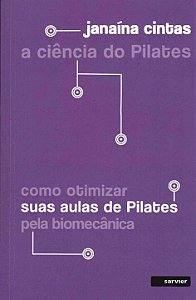 Livro A ciência do Pilates: Como otimizar suas aulas de p...