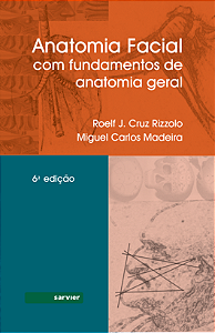 Livro Anatomia facial - Com fundamentos de anatomia geral