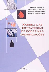 Livro Xadrez E As Estratégias De Poder Nas Organizações (...