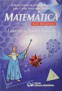 Livro Matemática Sem Mistérios - Geometria Plana E Espaci...