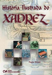 Livro História Ilustrada Do Xadrez