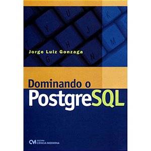 Livro Dominando O Postgresql