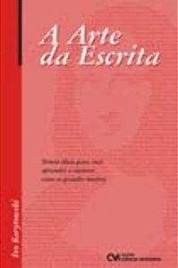 Livro A Arte Da Escrita - Trinta Dicas Para Você Aprender...