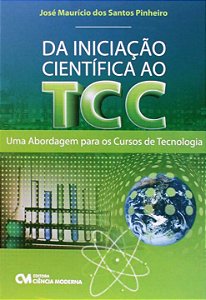 Livro Da Iniciação Científica Ao Tcc - Uma Abordagem Para...