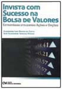 Livro Invista Com Sucesso Na Bolsa De Valores - Estratégi...