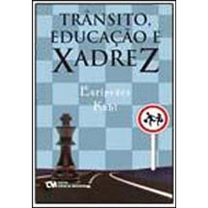 Livro Trânsito, Educação E Xadrez