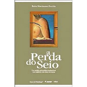 Livro A Perda Do Seio - Um Trabalho Psicanalito Institucional C...