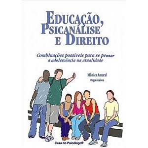 Livro Educação, Psicanálise E Direito