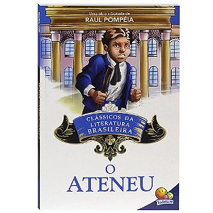 Livro Clássicos da Literatura: Ateneu, O