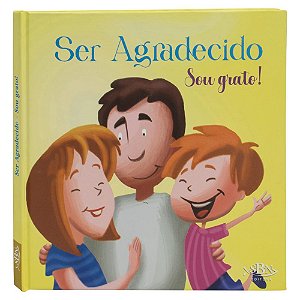 Livro Amigos de Deus: Ser Agradecido - Sou grato
