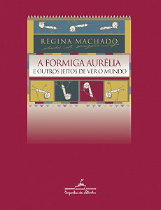 Livro A formiga Aurélia e outros jeitos de ver o mundo