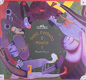 Livro Todo cuidado é pouco!
