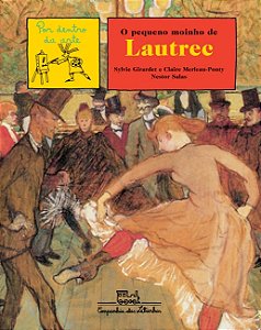 Livro O Pequeno Moinho De Lautrec