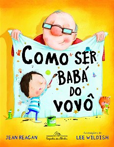 Livro Como ser babá do vovô