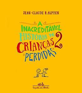 Livro A inacreditável história de 2 crianças perdidas