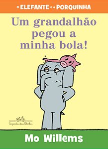 Livro Um grandalhão pegou a minha bola