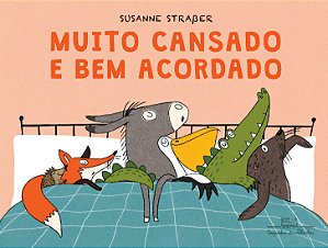 Livro Muito cansado e bem acordado