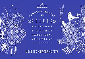 Livro Pequeno manual de peixes marinhos e outras maravilh...