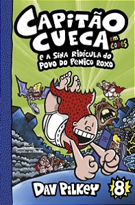 Livro Capitão Cueca e a sina ridícula do povo do Penico R...
