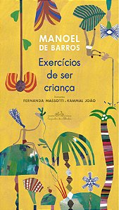 Livro Exercícios de ser criança (Nova edição)