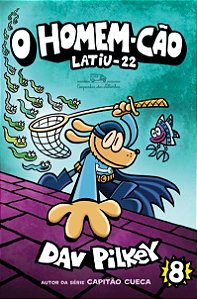 Livro O Homem-Cão: Latiu-22 (Volume 8)