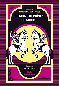 Livro Heróis e heroínas do cordel