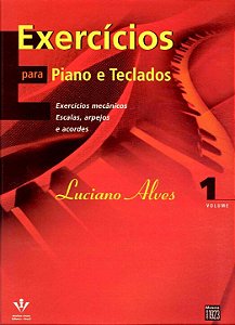 Livro Exercícios para Piano e Teclados: Exercícios mecâni...