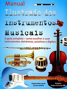 Livro Manual ilustrado dos instrumentos musicais