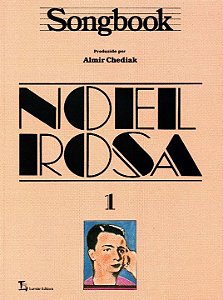 Livro Songbook Noel Rosa - Volume 1