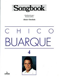 Livro Songbook Chico Buarque - Volume 4