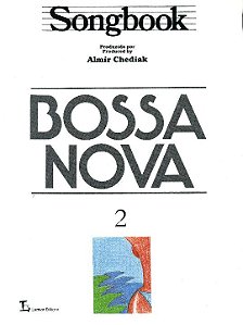 Livro Songbook Bossa Nova - Volume 2