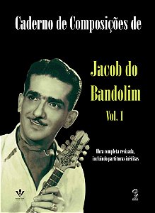 Livro Caderno de composições de Jacob do Bandolim - Volum...