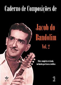 Livro Caderno de composições de Jacob do bandolim - Volum...