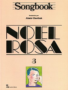 Livro Songbook Noel Rosa - Volume 3