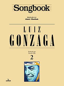 Livro Songbook Luiz Gonzaga - Volume 2