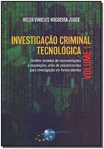 Livro Investigação Criminal Tecnológica - Vol. 1