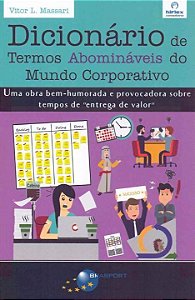 Livro Dicionário De Termos Abomináveis Do Mundo Corporati...