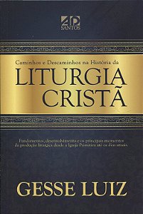 Livro Caminhos E Descaminhos Da Liturgia Crista