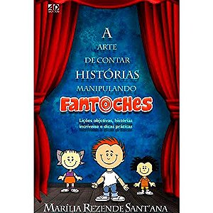 Livro A Arte De Contar Historia Manipulando Fantoches
