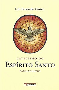 Livro Catecismo do Espírito Santo para adultos