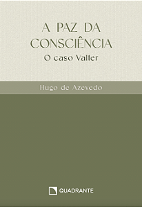 Livro A Paz Da Consciência: O Caso Valter