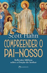 Livro Compreender o Pai-Nosso: Reflexões bíblicas sobre a...