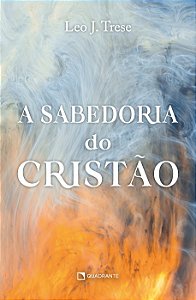 Livro A sabedoria do cristão - 2ª Edição